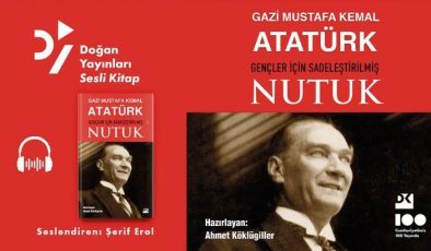 ‘Nutuk’, sesli kitap olarak yayımlandı